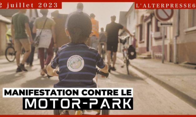 Reportage vidéo : depuis Oberhergheim, près de Colmar, une manifestation contre le « motor park »